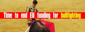 Dutch Parliament: End EU subsidies to bullfighting!
